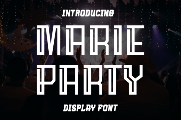 Marie Party: A Font That Speaks Volumes