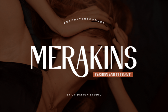 Merakins: The Font That Elevates Your Campaigns