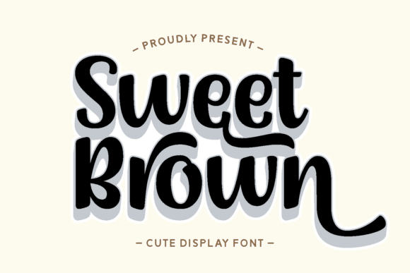 Sweet Brown: A Font That Adds Personality to Branding