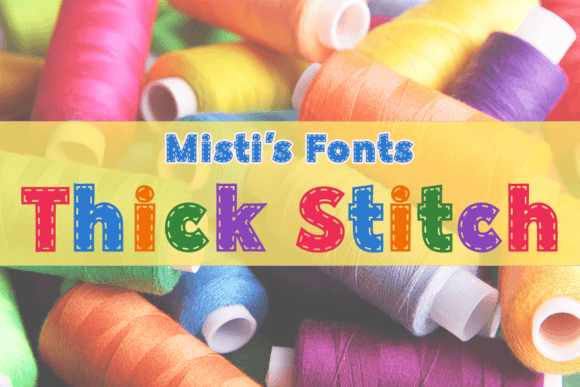 Thick Stitch: A Bold Font for Strong Branding